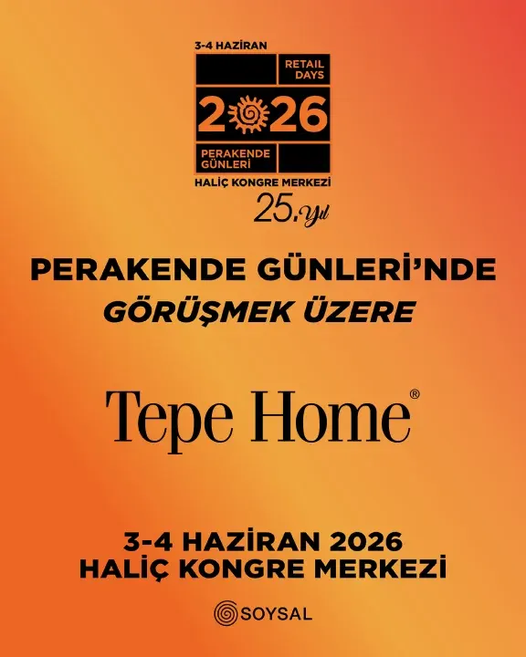 Tepe Home, Perakende Günleri’nde Üçüncü Kez Lounge Sponsoru