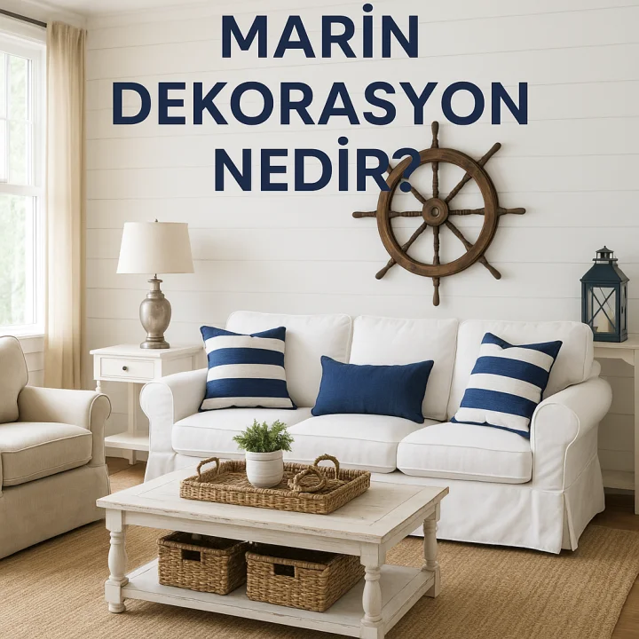 Marin Dekorasyon Nedir?