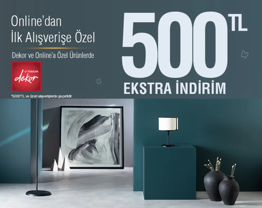 Kelebek.com’dan Yeni Üyelere Özel Muhteşem Kampanya: Sepette Anında 500 TL İndirim!