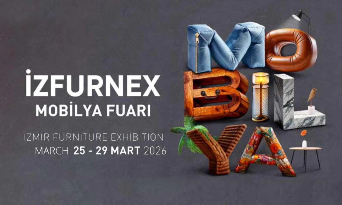 İZFURNEX 2026 İzmir Mobilya Fuarı Kapılarını Açıyor: Türk Mobilyası Dünya Sahnesine Çıkıyor