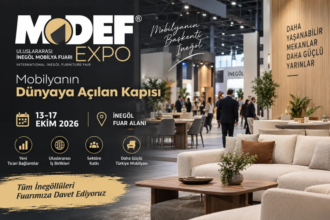 55. Uluslararası İnegöl Mobilya Fuarı MODEF EXPO 13 Ekim'de Başlıyor